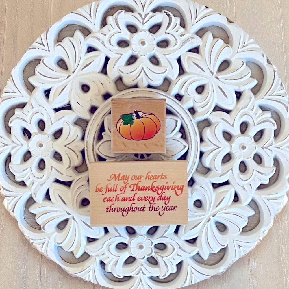Stampendous wood mounted rubber stamp
May Our Hearts Be Full Of Thanksgiving…